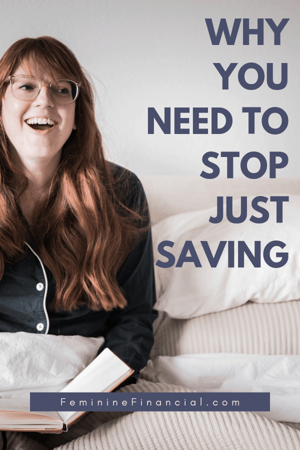 Investing: Why Women Need to Stop Just Saving | Women are know to save and not invest. Learn why you need to stop just saving and start investing to take your finances to the next level. #investing #saving #financialgrowth #personalfinance #femininefinancial #growyourmoney #retirement