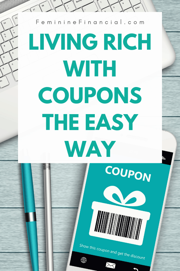 Saving money with coupons doesn’t have to be complicated. You don’t have to spend hours on clipping, matching, numerous stores, and coupon clubs.Here are a few tips on how to save money with coupons without a huge time investment. You'll be Living Rich with Coupons in no time. #coupons #couponing #savingmoney #digitalcoupons #moneysavingtips #femininefinancial