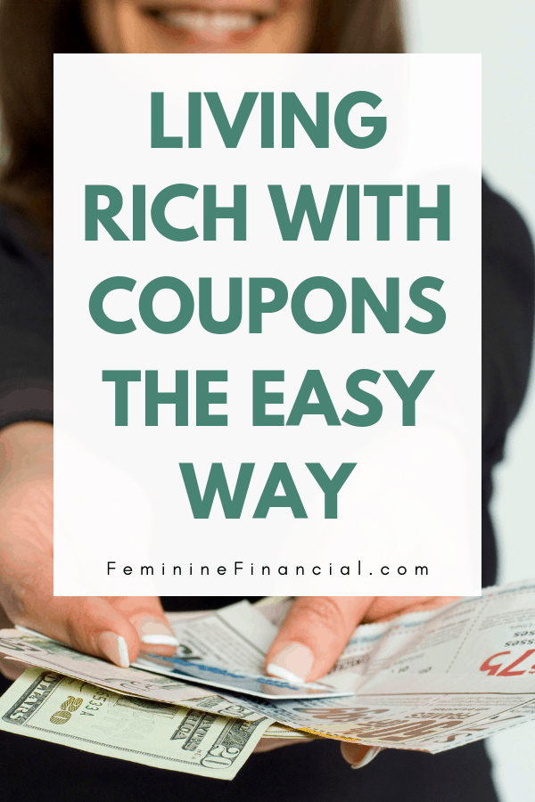 Saving money with coupons doesn’t have to be complicated. You don’t have to spend hours on clipping, matching, numerous stores, and coupon clubs.Here are a few tips on how to save money with coupons without a huge time investment. You'll be Living Rich with Coupons in no time. #coupons #couponing #savingmoney #digitalcoupons #moneysavingtips #femininefinancial